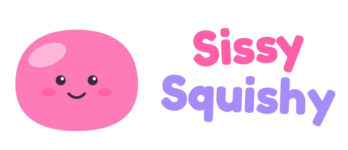 Sissy Squishy